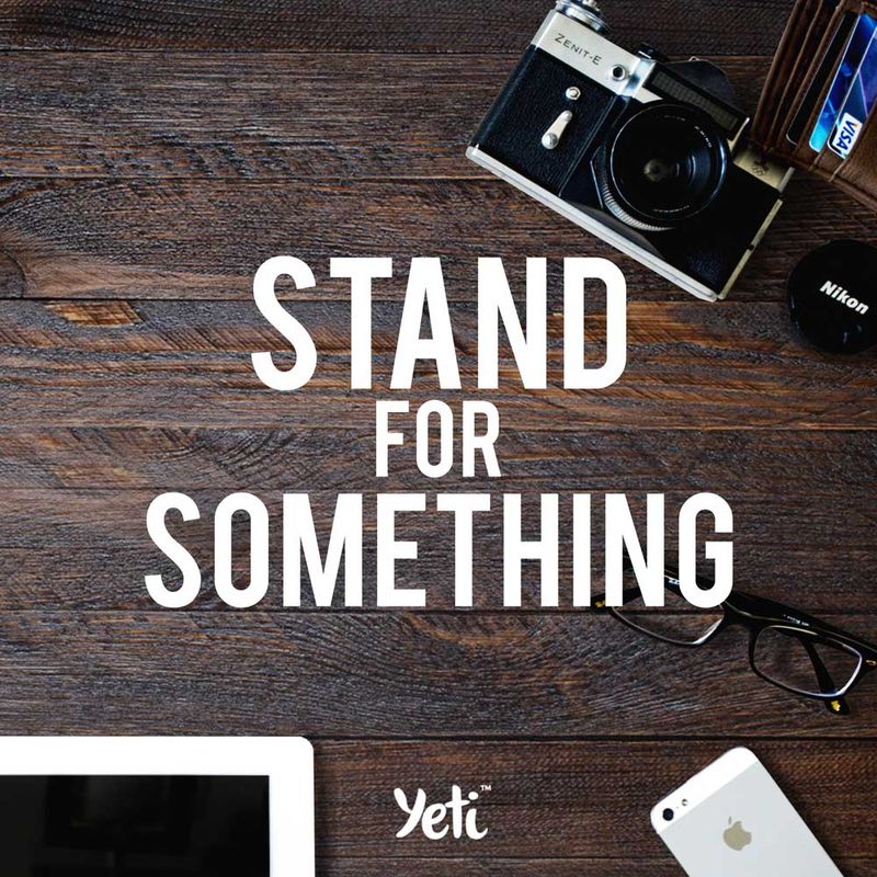 Stand for something