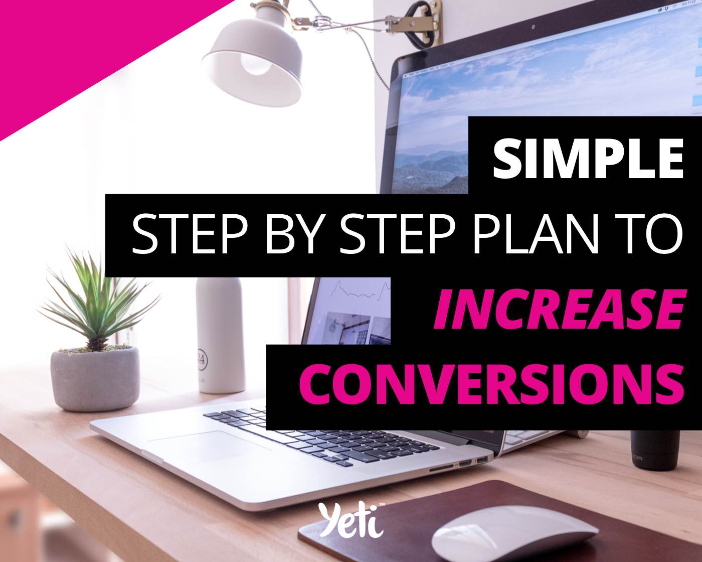 Simple step by step plan to increase conversions